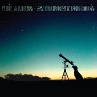 the aliens astronomy for dogs album criticas