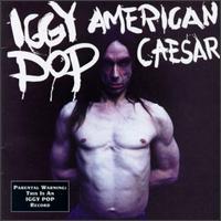 iggy pop american caesar album disco cover portada