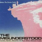 the misunderstood before the dream faded album critica review