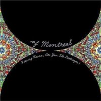 of montreal hissing fauna are you the destroyer