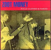 zoot money full clothed and naked