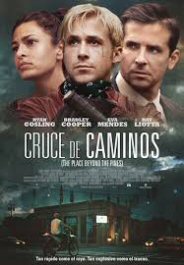 cruce de caminos movie poster review cartel the place Beyond the pines