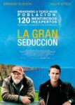 la gran seduccion the grand seduction movie poster cartel trailer estrenos de cine