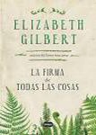 Elizabeth gilbert la firma de todas las cosas the signature of all things portada cover book libro