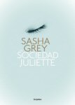 sasha grey la sociedad juliette Society the portada cover book libro