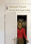 el azar de la mujer rubia manuel vicent libro portada