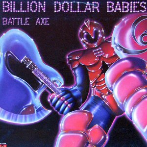 billion-dollar-babies-battle-axe-bio-albums