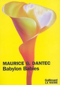 maurice-g-dantec-babylon-babies-libros