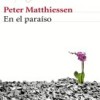 peter-matthiessen-en-el-paraiso-novela