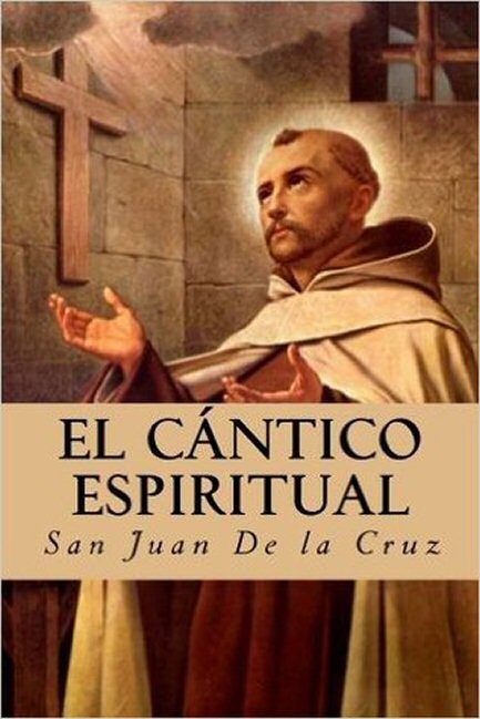 San Juan de la Cruz: biografía y obra - AlohaCriticón