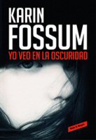 karin-fossum-yo-veo-en-la-oscuridad-novelas