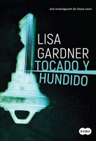 lisa-gardner-tocado-hundido-novelas