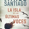 mikel-santiago-isla-ultimas-voces-novela