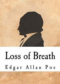 edgar-allan-poe-loss-of-breath-critica
