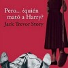 jack-trevor-story-pero-quien-mato-a-harry-novela-hitchcock