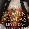 carmen-posadas-leyenda-peregrina-sinopsis-libros