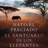 nativel-preciado-santuario-elefantes-sinopsis