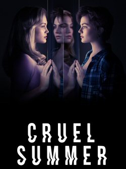 cruel-summer-sinopsis-teleserie-poster