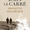 john-le-carre-proyecto-silverview-sinopsis