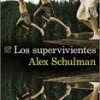 alex-schulmann-supervivientes-sinopsis