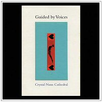 guided-by-voices-crystal-nun-cathedral-album