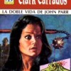 clark-carrados-doble-vida-john-parr-review-critica