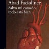 hector-abad-faciolince-salvo-corazon-critica-review