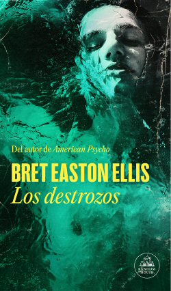 bret-easton-ellis-destrozos-sinopsis-2023