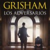 john-grisham-adversarios-sinopsis-2023