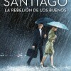 roberto-santiago-rebelion-buenos-2023-novela-sinopsis