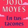 jojo-moyes-en-tus-tacones-sinopsis-2023