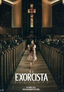 el-exorcista-creyente-poster-sinopsis-2023