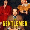 the-gentlemen-serie-sinopsis-poster-reparto-2024