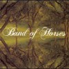 Band Of Horses – Everything all the time (2006)