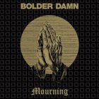 bolder damn mourning disco album cover portada