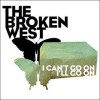 The Broken West