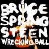 Bruce Springsteen – Wrecking Ball: Avance