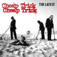cheap trick the latest
