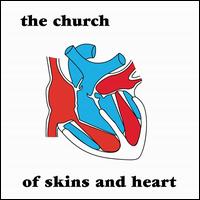 the church of skins and heart