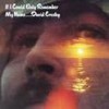 David Crosby – Reedición (If I Could Only Remember My Name – 1971): Versión