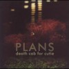 Death Cab for Cutie – Plans (2005)