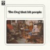 The Dog That Bit People – Reedición (The Dog That Bit People – 1971): Versión