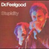 Dr. Feelgood – Stupidity (1976)