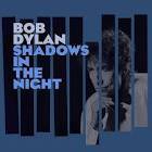 bob dylan shadows in the night single fotos pictures album disco cover portada