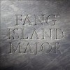 Fang Island – Major: Avance