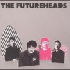 The Futureheads – The Futureheads (2004)
