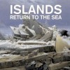 Islands – Return To The Sea (2006)