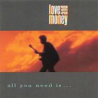 love and money all you need is debut 1986