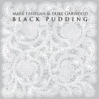 mark lanegan duke garwood black pudding album cover portada