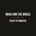 noah and the Whale heart of nowhere disco album cover portada